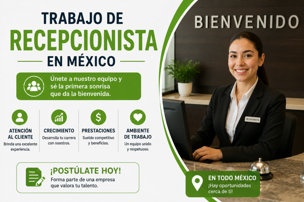 Trabajo de Recepcionista en México: Requisitos y Oportunidades
